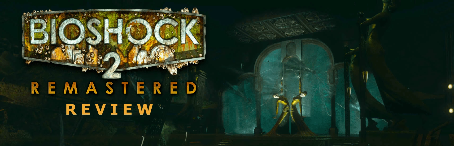 BioShock 2 Remastered.banner2