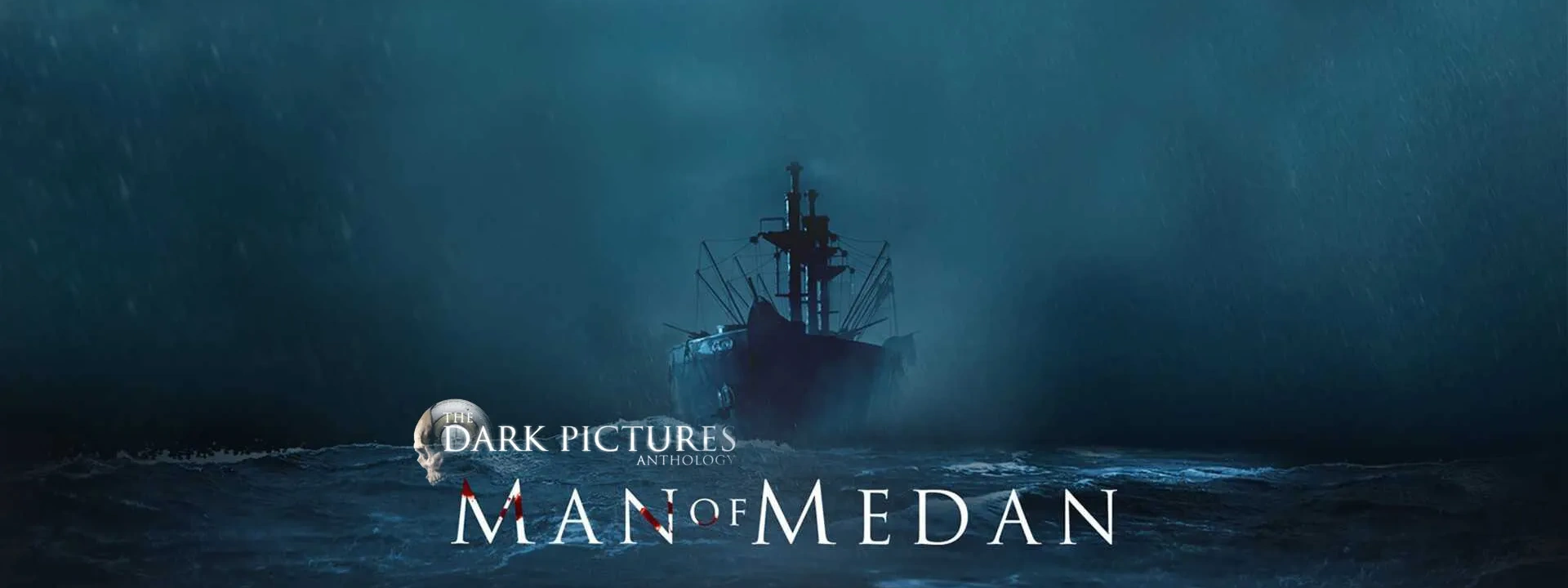 The Dark Pictures MAN OF MEDAN.banner2