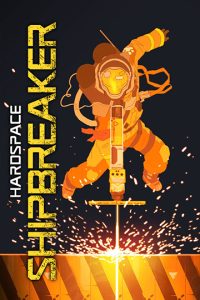دانلود بازی HARDSPACE: SHIPBREAKER برای پی سی