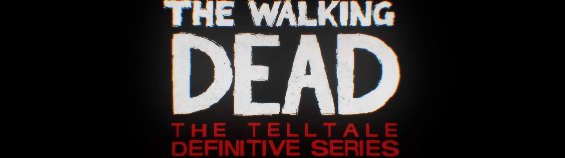 The.Walking.Dead .The .Telltale.Definitive.Series.Banner0 1
