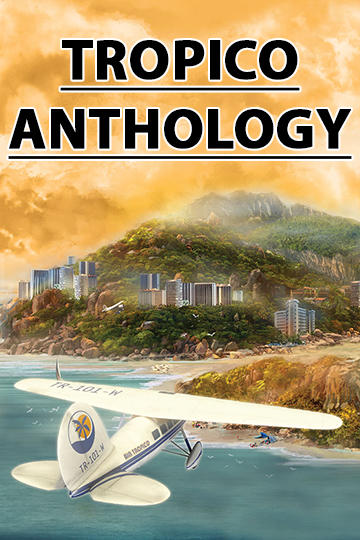 دانلود بازی Tropico Anthology برای کامپیوتر | گیمباتو