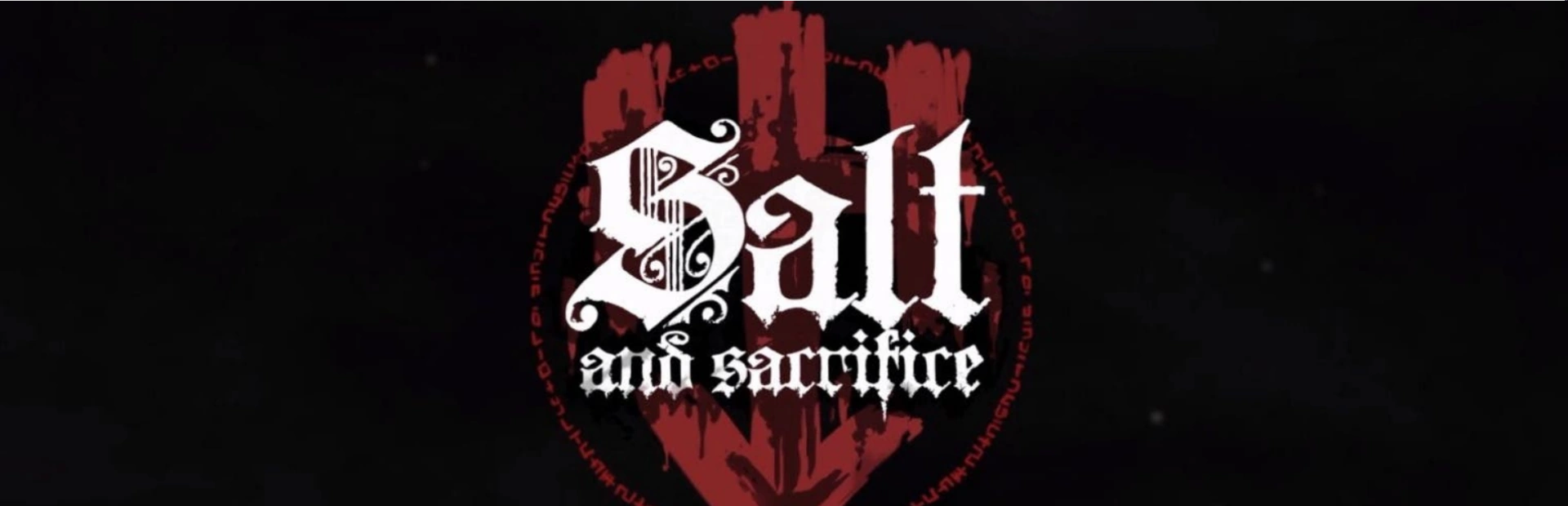 Salt.and .Sacrifice.banner3 1