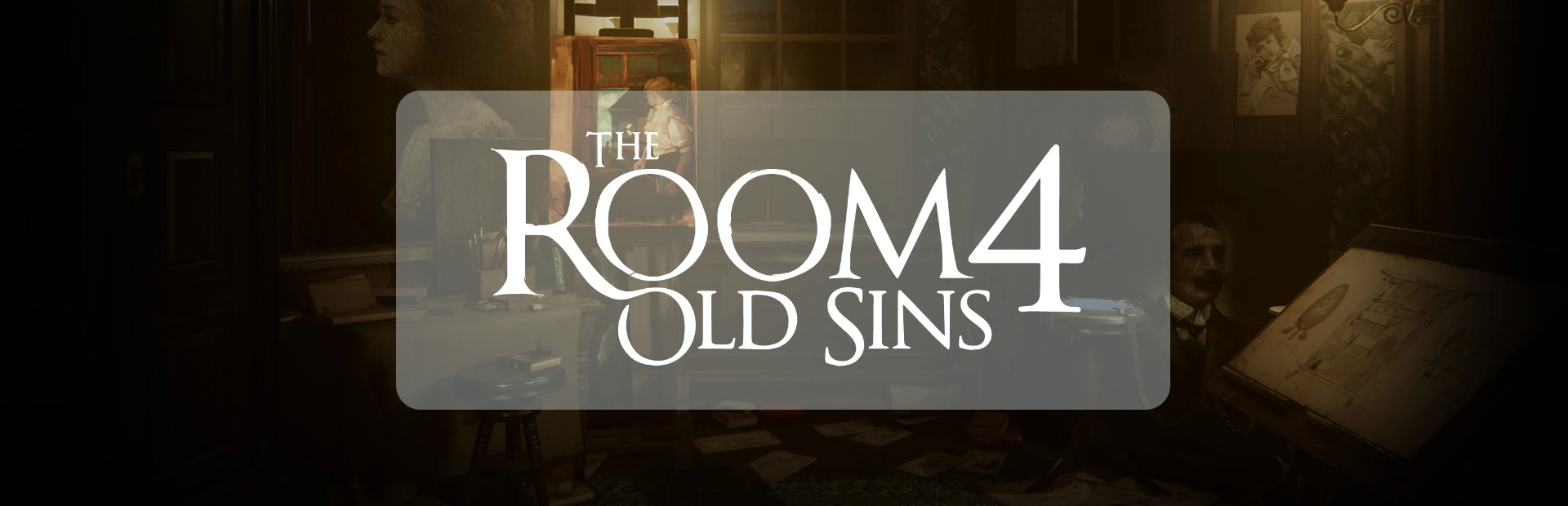 دانلود بازی The Room 4: Old Sins برای کامپیوتر | گیمباتو