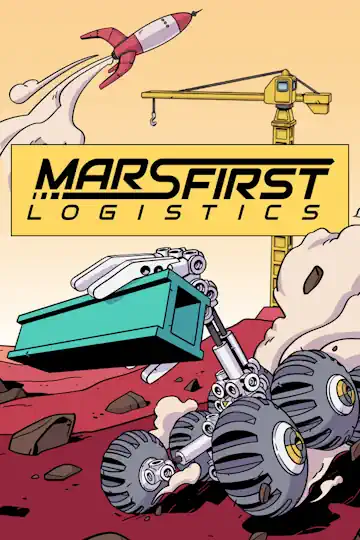 دانلود بازی Mars First Logistics برای کامپیوتر | گیمباتو