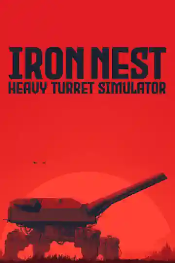 دانلود بازی IRON NEST: Heavy Turret Simulator برای کامپیوتر