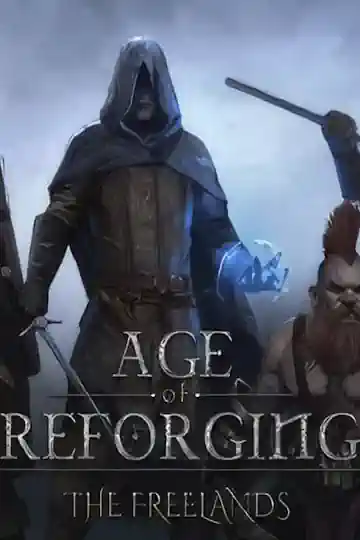 Age of Reforging: The Freelands