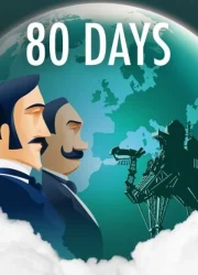 دانلود بازی 80 Days برای PC | گیمباتو