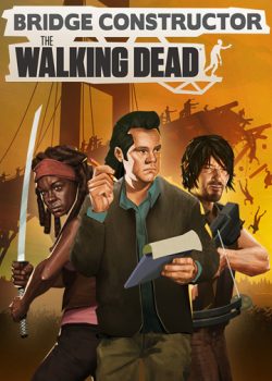 دانلود بازی Bridge Constructor: The Walking Dead برای کامپیوتر | گیمباتو