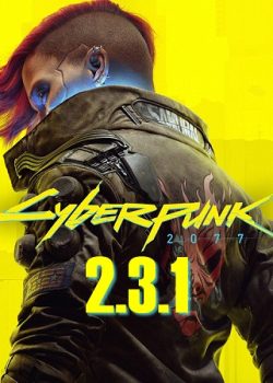 پچ ۲.۳۱ بازی Cyberpunk 2077 منتشر شد