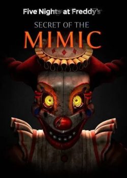 نگاهی به Five Nights at Freddy’s: Secret of the Mimic؛ ترسی تازه با چهره‌ای آشنا