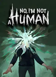 دانلود بازی No Im not a Human برای کامپیوتر | گیمباتو