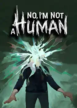 دانلود بازی No Im not a Human برای کامپیوتر | گیمباتو
