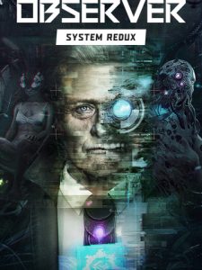 دانلود بازی Observer: System Redux برای کامپیوتر | گیمباتو