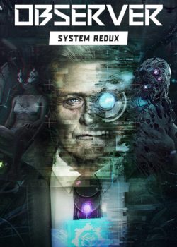 دانلود بازی Observer: System Redux برای کامپیوتر | گیمباتو