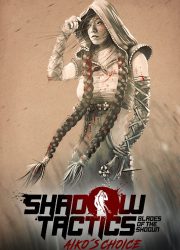 دانلود بازی Shadow Tactics: Aiko's Choice برای کامپیوتر | گیمباتو