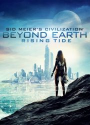 دانلود بازی Sid Meiers Civilization Beyond Earth Rising Tide برای کامپیوتر