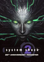 دانلود بازی System Shock 2: 25th Anniversary Remaster برای کامپیوتر | گیمباتو