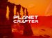 همه آنچه درمورد بازی The Planet Crafter می دانیم