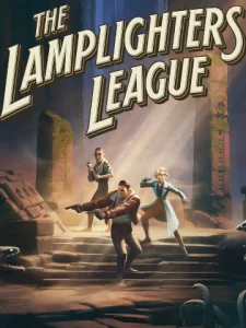 دانلود بازی The Lamplighters League برای کامپیوتر | گیمباتو