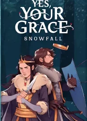 دانلود بازی Yes, Your Grace 2: Snowfall برای کامپیوتر | گیمباتو