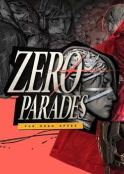 نگاهی به بازی ZERO PARADES: For Dead Spies